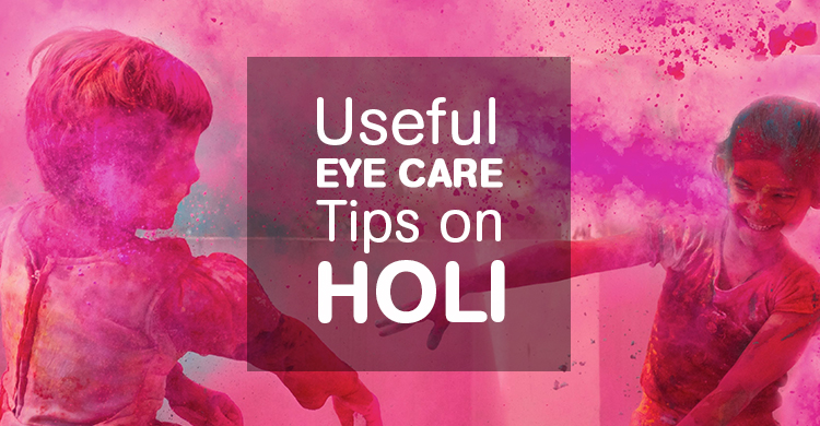 Useful Eye Care Tips on Holi